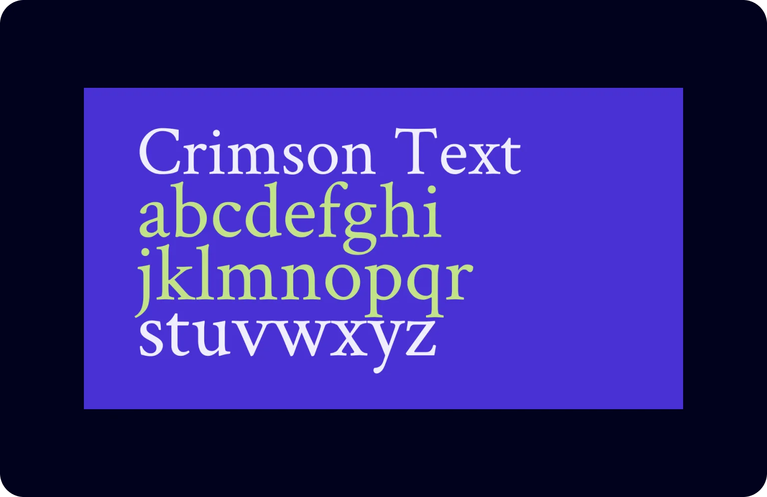 Crimson Text excels in legibility — a crucial attribute for a typeface
