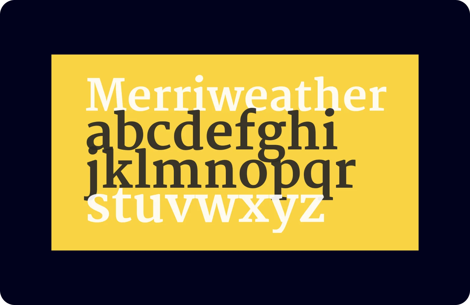 Merriweather is defined by its clean lines and subtly sculpted serifs