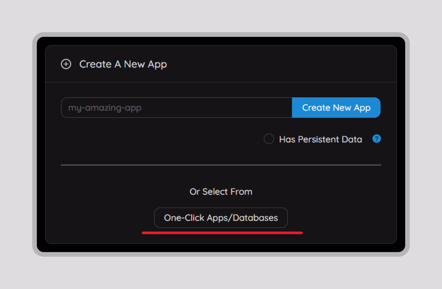 Panel for creating apps or accessing one-click deployment