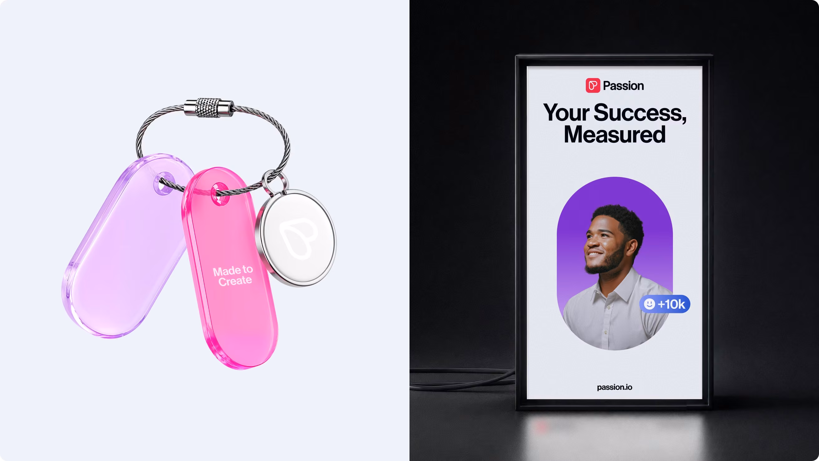 Passion.io branded keychain tags and a Your Success, Measured digital poster
